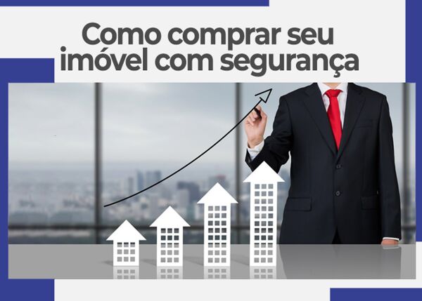 Guia Completo para Compra de Imóvel: Etapas, Cuidados e Dicas