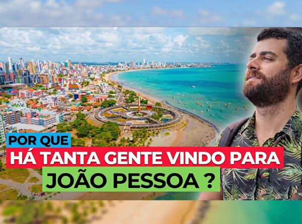 Youtuber famoso diz que João Pessoa é o melhor custo-benefício do Brasil: Nós concordamos?