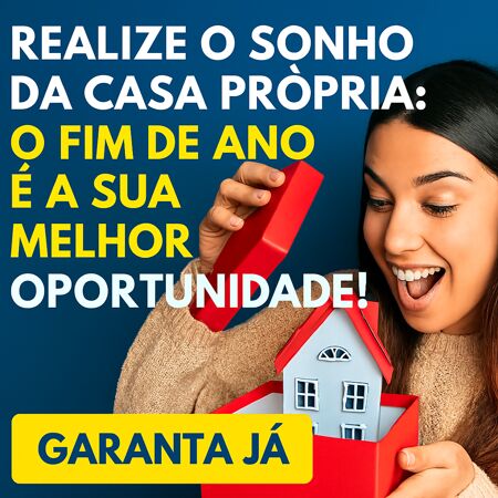 Realize o Sonho da Casa Própria: O Fim de Ano é a Sua Melhor Oportunidade!