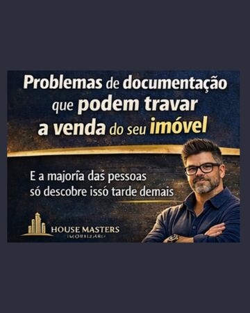 Problemas de documentação que podem travar a venda do seu imóvel.
