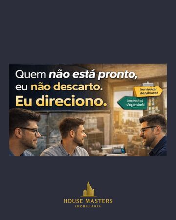 Quem não está pronto, eu não descarto.  Eu direciono.