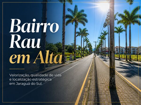 Morar próximo à Católica e ao IFSC: conheça o Bairro Rau em Jaraguá do Sul