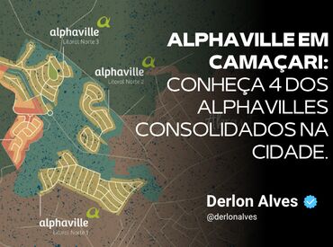 Alphaville em Camaçari: Conheça quatro dos empreendimentos Alphaville na cidade.