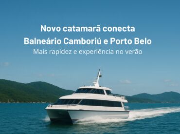 Novo Catamarã Entre Balneário Camboriú e Porto Belo: Viagens Diárias Começam a Operar na Temporada