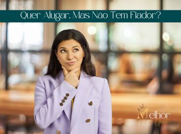 Quer Alugar, Mas Não Tem Fiador?