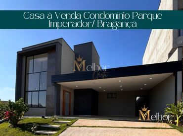 Casa à Venda Condomínio Parque Imperador Bragança