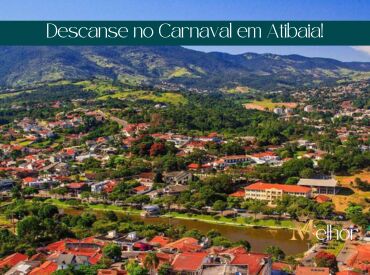 Descanse no Carnaval em Atibaia!