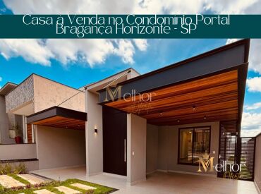 Casa à Venda no Condomínio Portal Bragança Horizonte – SP