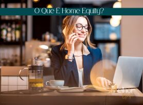O Que É Home Equity?