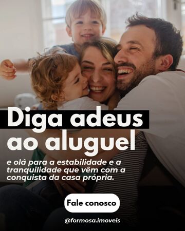 Diga adeus ao aluguel, e olá para a estabilidade e a tranquilidade que vem com a conquista da casa própria!