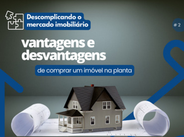 Comprando imóvel na planta – vantagens e desvantagens