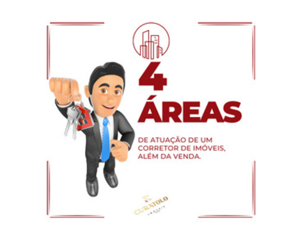 ALÉM DA VENDA! CONHEÇA 4 ÁREAS DE ATUAÇÃO DE UM CORRETOR DE IMÓVEIS!