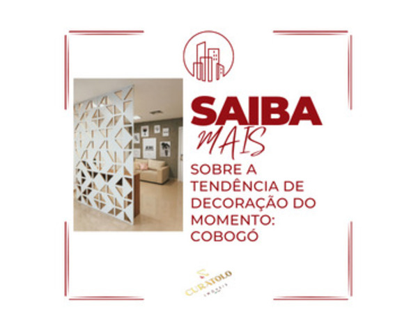 COBOGÓ – A TENDÊNCIA DE DECORAÇÃO DO MOMENTO:  ﻿