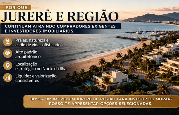 Por que Jurerê e região continuam atraindo compradores exigentes e investidores imobiliários