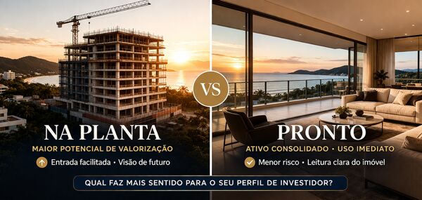 Imóvel na planta ou pronto: o que pode fazer mais sentido para investidor em Jurerê e região?
