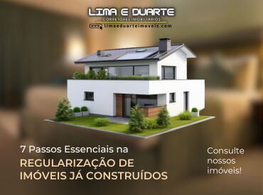 🏡 7 Passos Essenciais na Regularização de Imóveis Já Construídos