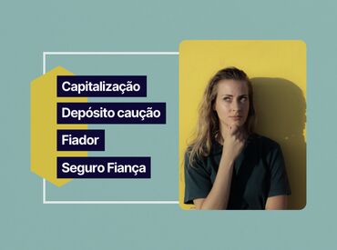 Já ouviu falar sobre essas opções de garantia locatícia?