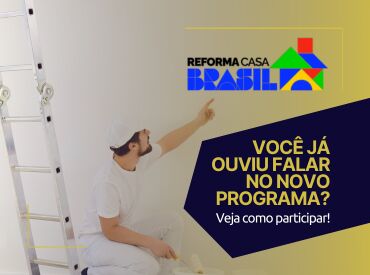 Conheça o REFORMA CASA BRASIL
