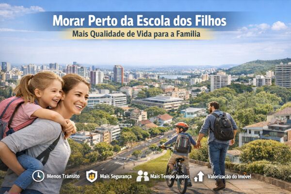 Morar próximo à escola dos filhos em Porto Alegre: mais qualidade de vida para toda a família