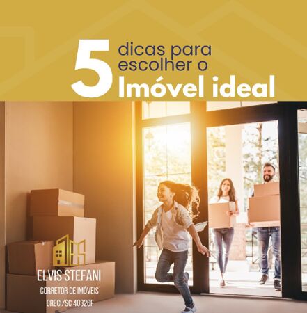 5 Dicas para escolher o imóvel ideal.