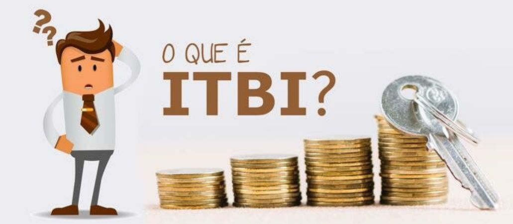 Como funciona o Imposto de Transmissão de Bens?
