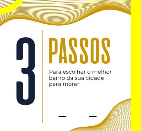 3 passos para escolher o melhor bairro para morar