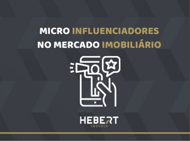 Micro Influenciadores no Mercado Imobiliário