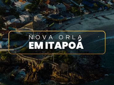 Praia Mais Larga, Cidade Mais Valorizada: O Impacto da Engorda da Orla de Itapoá