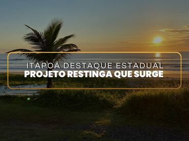 Itapoá Destaque no Prêmio Fritz Müller e na Preservação da Restinga