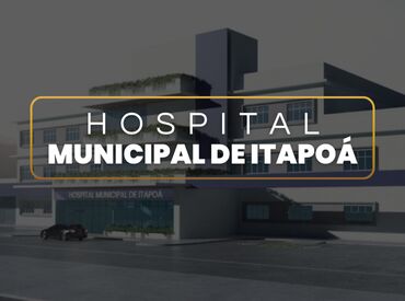 Com infraestrutura moderna, o novo hospital trará melhor atendimento e mais valorização para Itapoá.