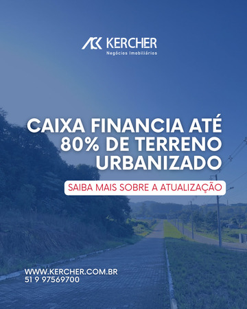 Caixa da região agora financia 80% de terreno urbanizado.