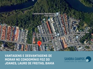 Vantagens e desvantagens de morar no condomínio Foz do Joanes, Lauro de Freitas, Bahia