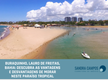 Buraquinho, Lauro de Freitas, Bahia: Descubra as Vantagens e Desvantagens de Morar neste Paraíso Tropical