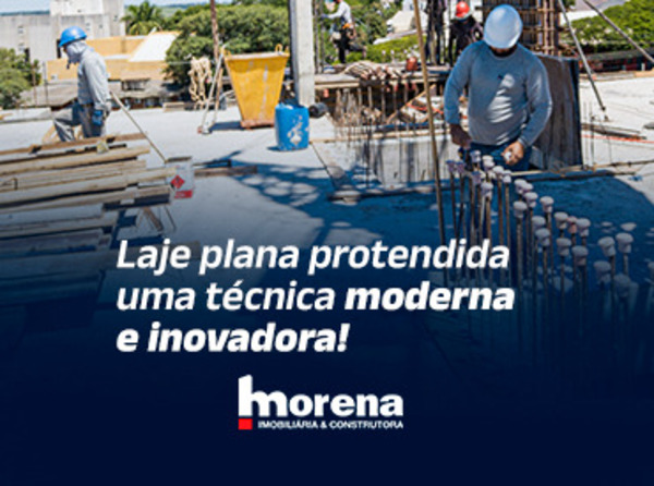 Laje plana protendida: aumente a vida útil do seu imóvel com uma técnica moderna e inovadora
