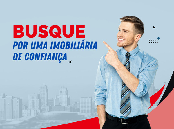 6 motivos para comprar um imóvel através de uma imobiliária de confiança