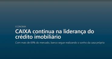 CAIXA continua na liderança do crédito imobiliário