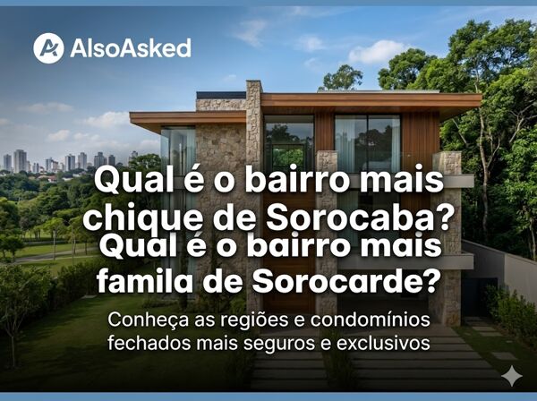 Qual é o bairro mais chique de Sorocaba?