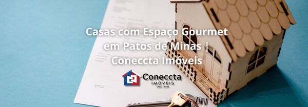 Imóveis com Churrasqueira em Patos de Minas | Coneccta Imóveis