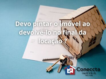 Devo pintar o imóvel ao devolvê-lo no final da locação ?