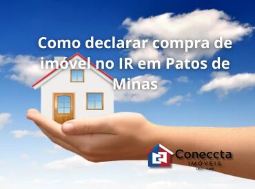 Como declarar compra de imóvel no IR em Patos de Minas
