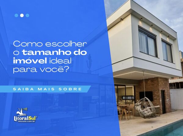 Como Escolher o Tamanho do seu Imóvel