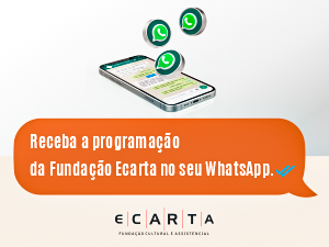 Canal da Fundação Ecarta no WhatsApp Canal da Fundação Ecarta no WhatsApp