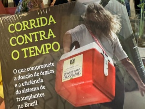 Corrida contra o tempo – O que compromete a doação de órgãos e a eficiência do sistema de transplantes no Brasil