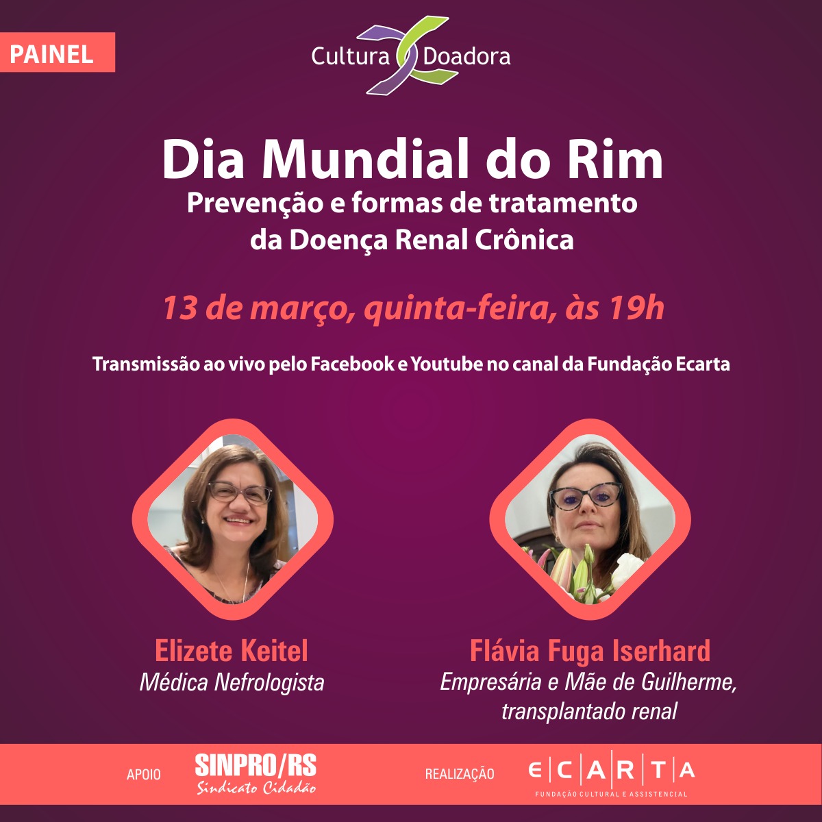 Painel do projeto Cultura Doadora alusivo ao Dia Mundial do Rim ocorre dia 13 de março, 19h, com transmissão ao vivo nas redes da Fundação Ecarta | 