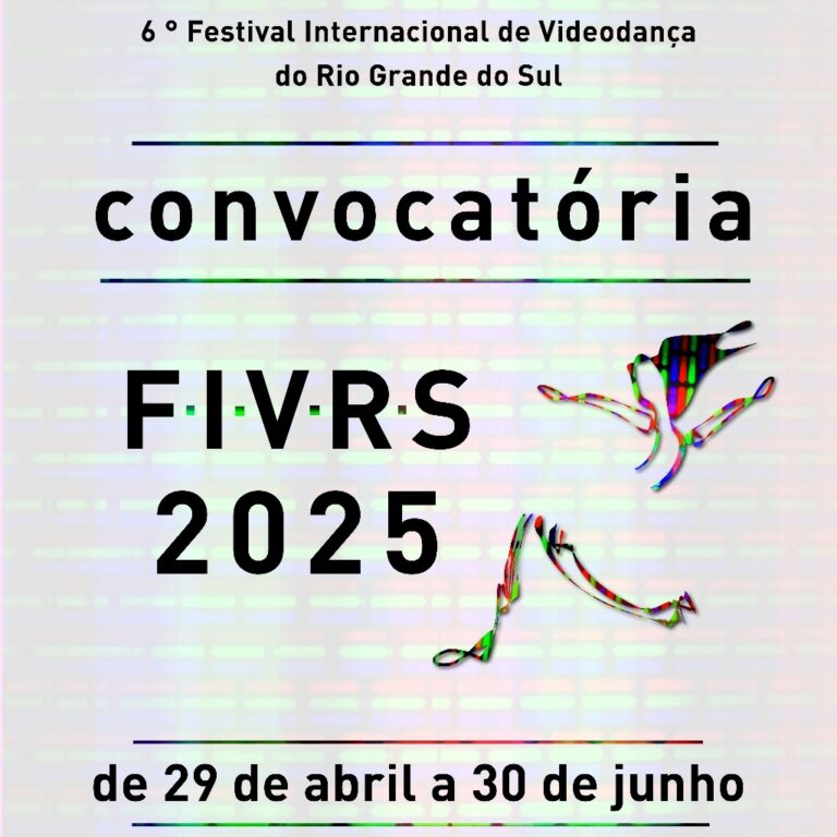 6º Festival Internacional de Videodança do RS – FIVRS 2025