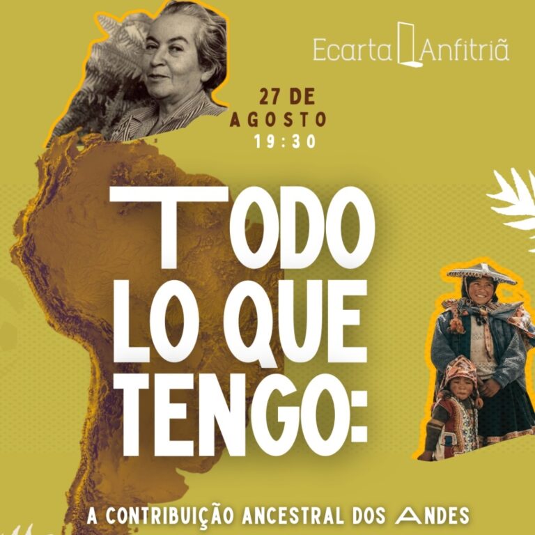 Todo lo que tengo: a contribuição ancestral dos Andes