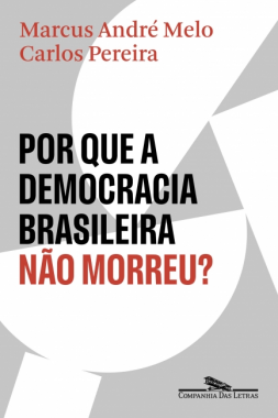 Democracia brasileira frágil, mas à prova de golpes