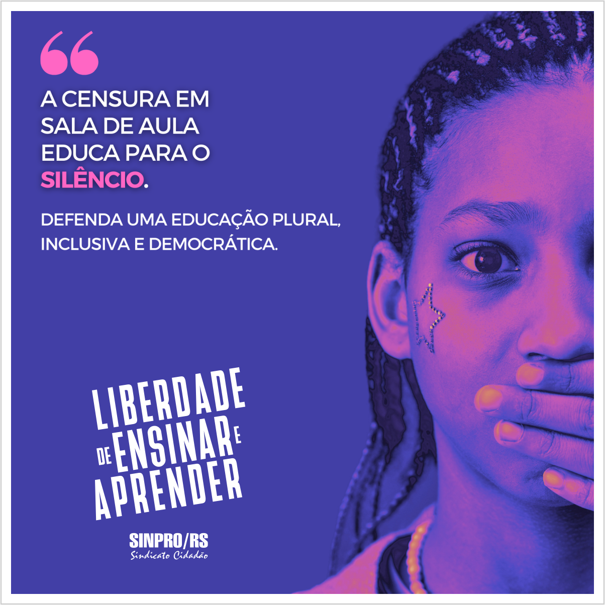 Campanha Liberdade de ensinar e aprender -Censura | 