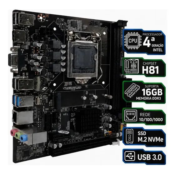 Placa Mãe H81 M.2 Nvme Ddr3 Lga 1150 Intel 4ª Geração Usb 3.0 16gb