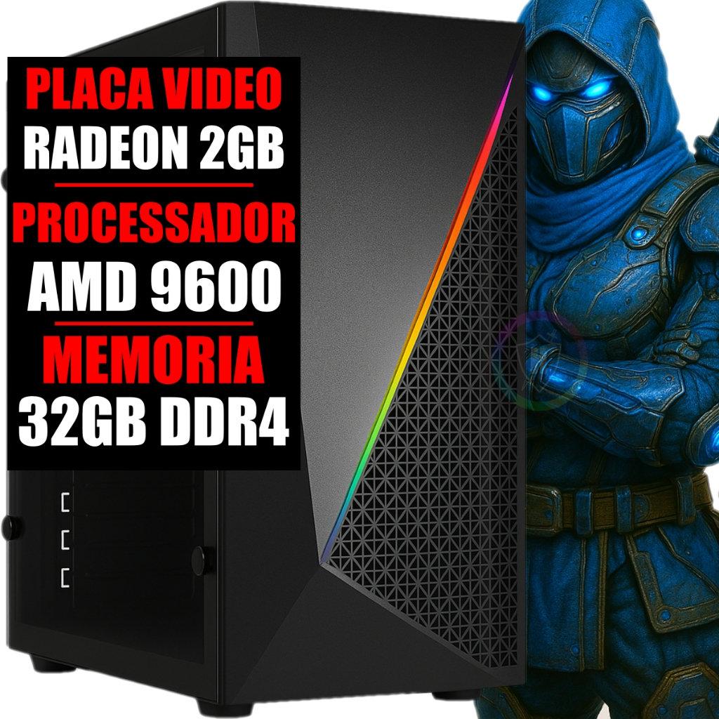 PC GAMER RYZEN A8 9600, PLACA VIDEO 2GB, 32GB RAM DDR4, SSD 480GB PC GAMER RYZEN A8 9600, PLACA VIDEO 2GB, 32GB RAM DDR4, SSD 480GB